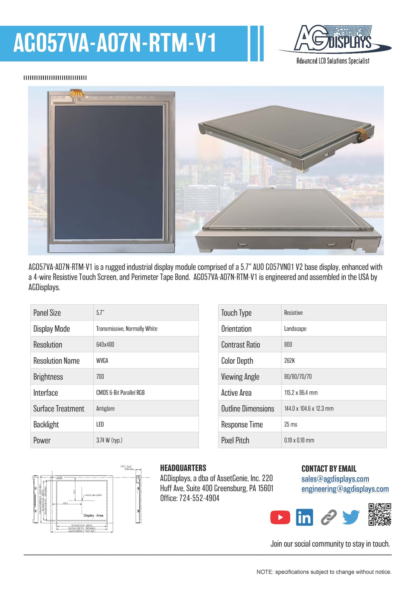 AG057VA-A07N-RTM-V1 is a rugged industrial display module comprised of a 5.7" AUO G057VWN01 V2 base display, enhanced with a 4-wire Resistive touch screen and perimeter tape bond/ AG057VA-A07N-RTM-V1 is engineered and assembled in the USA by AGDisplays. 