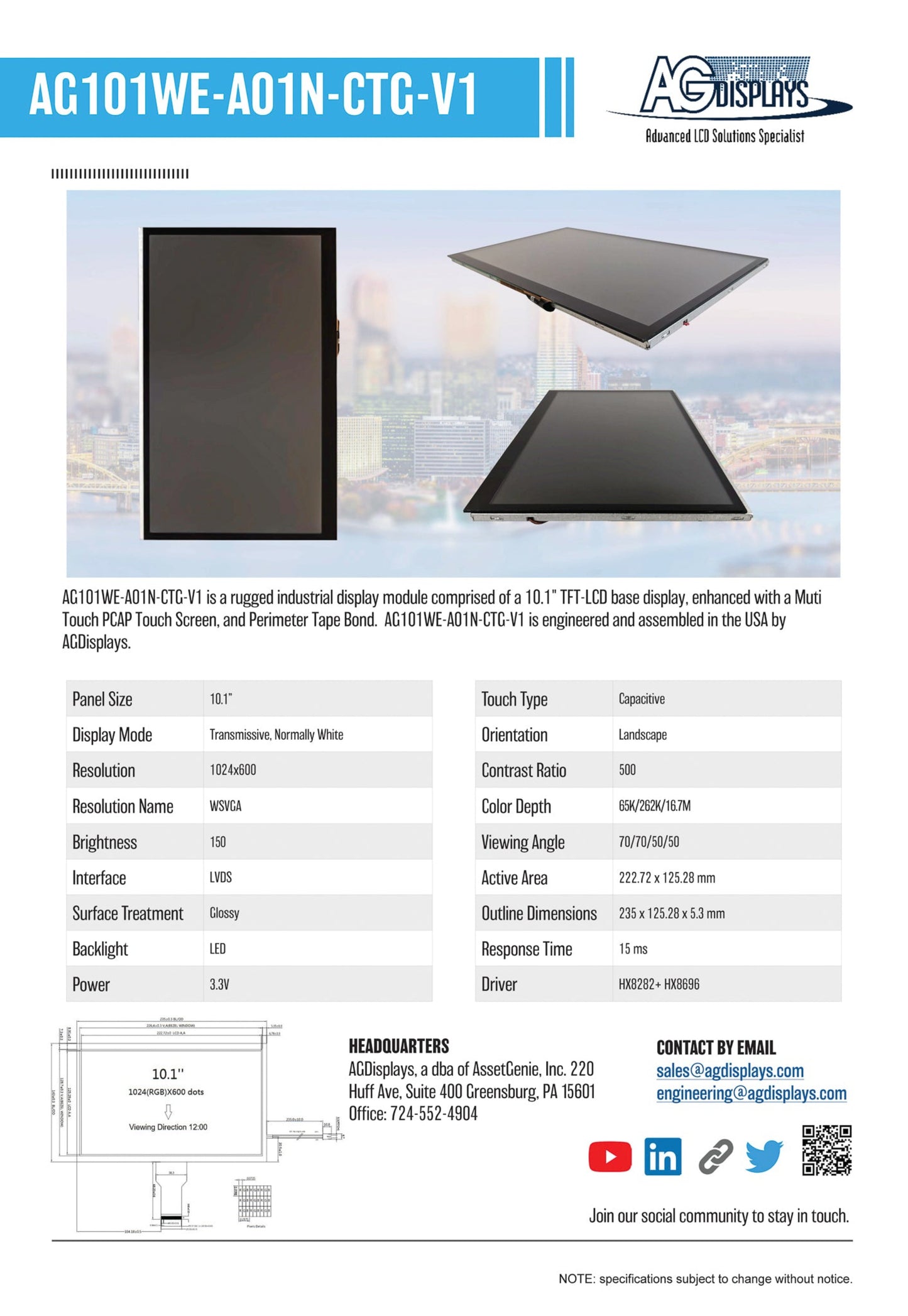 AG101WE-A01N-CTG-V1 is a rugged industrial display module comprised of 10.1" TFT-LCD base display, enhanced with a Multi-touch PCAP touch screen and perimeter tape bond. AG101WE-A01N-CTG-V1 is engineered and assembled in the USA by AGDisplays.